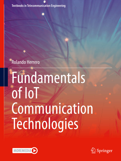 Fundamentals of Iot Communication Technologies (2022) - Ingram