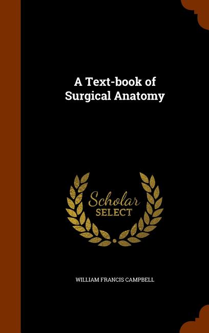 Text-book of Surgical Anatomy - Ingram