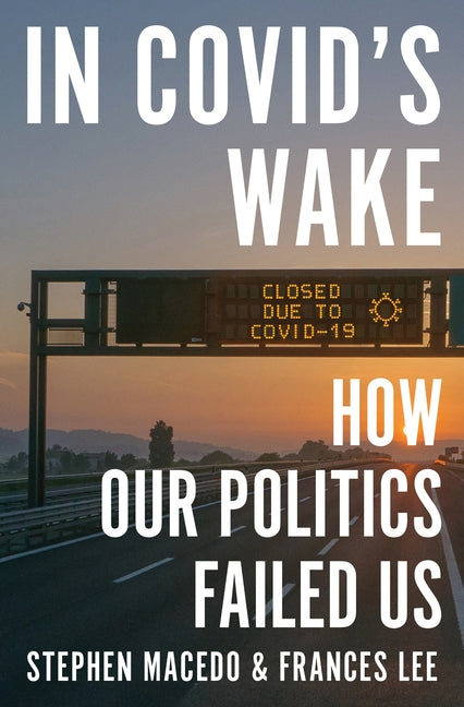 In Covid's Wake: How Our Politics Failed Us - Ingram