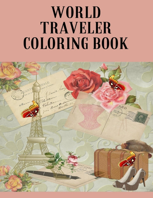 World Traveler Coloring Book: World Traveler Coloring Book: 30 World Heritage Sites (Design Originals) Beginner-Friendly Art Activities featuring Sy - Ingram