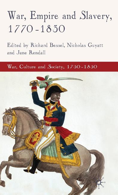 War, Empire and Slavery, 1770-1830 (2010) - Ingram