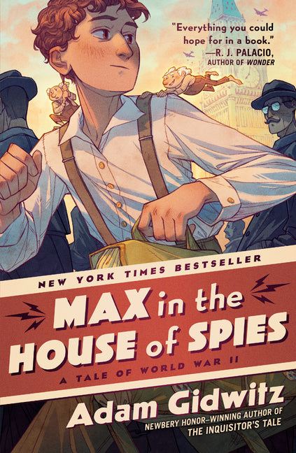Max in the House of Spies: A Tale of World War II - Ingram