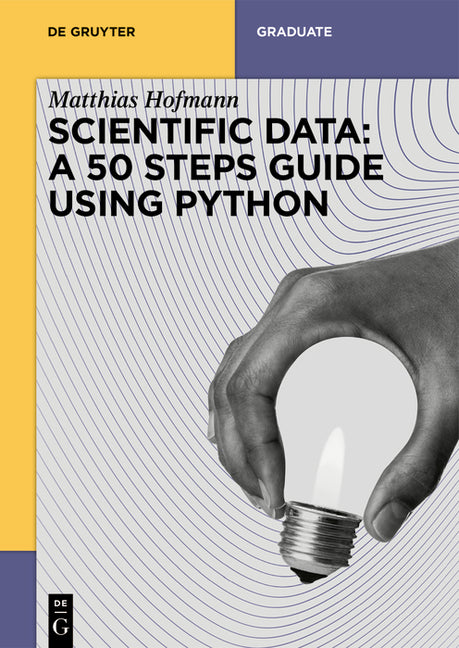 Scientific Data: A 50 Steps Guide Using Python - Ingram