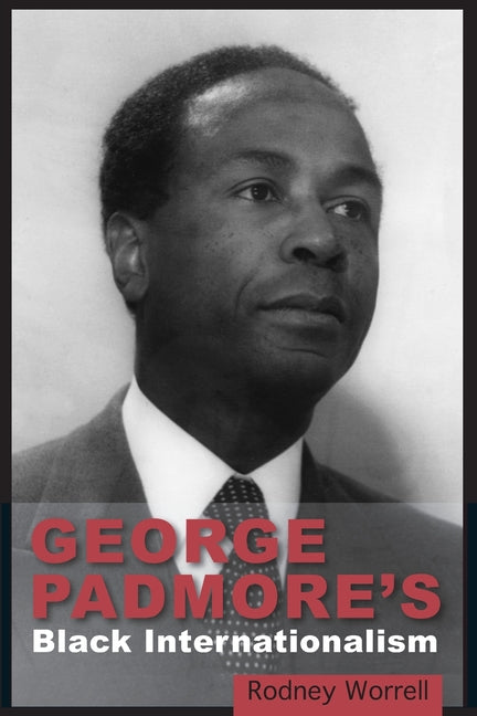 George Padmore's Black Internationalism - Ingram