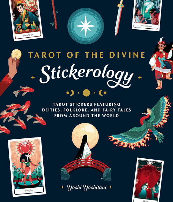 Tarot of the Divine Stickerology: Tarot Stickers Featuring Deities, Folklore, and Fairy Tales from Around the World: Tarot Stickers for Journals, Wate - Ingram