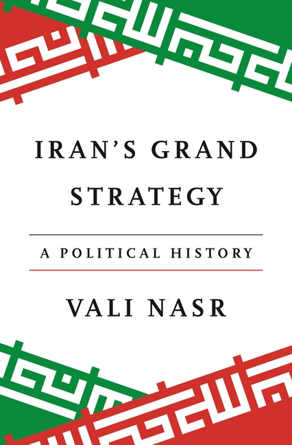 Iran's Grand Strategy: A Political History - Ingram