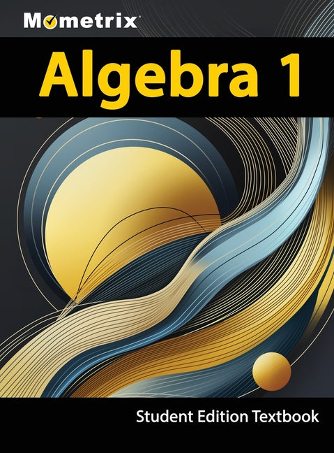 Algebra 1 Textbook, Mometrix, Student Edition - Ingram