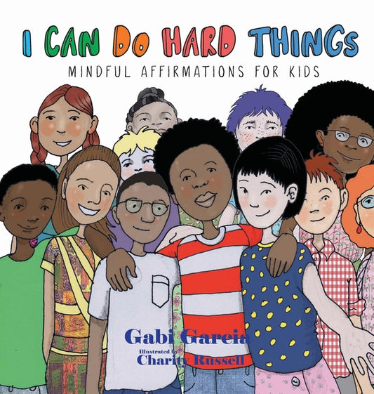 I Can Do Hard Things: Mindful Affirmations for Kids - Ingram
