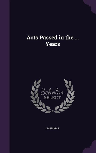 Acts Passed in the ... Years - Ingram