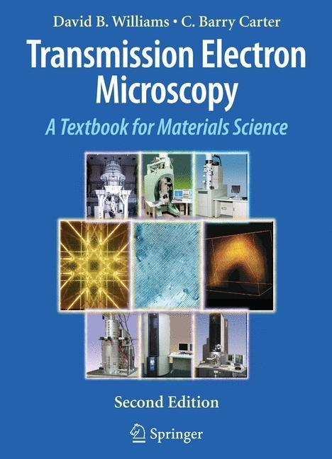 Transmission Electron Microscopy: A Textbook for Materials Science - Ingram