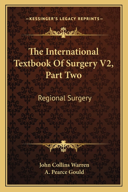 International Textbook of Surgery V2, Part Two: Regional Surgery - Ingram