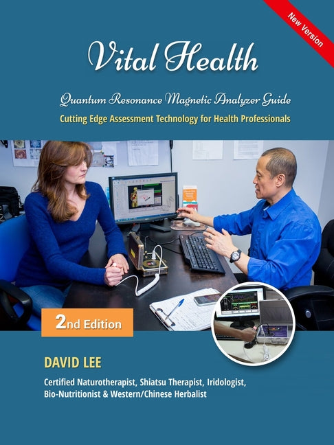 Vital Health Quantum Resonance Magnetic Analyzer Guide: : Cutting Edge Assessment Technology for Health Professionals: BIO ASSESSMENT GUIDE - Ingram