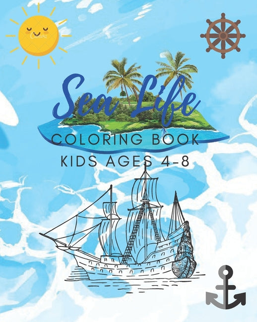 Sea Life Coloring Book for Kids Ages 4-8: Features Amazing Ocean Animals To Color In & Draw, Activity Book For Young Boys & Girls - Ingram