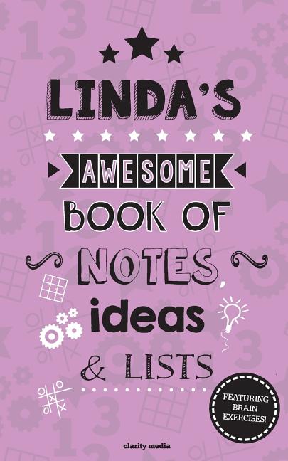 Linda's Awesome Book Of Notes, Lists & Ideas: Featuring brain exercises! - Ingram