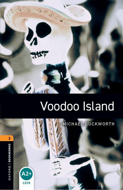 Oxford Bookworms Library: Voodoo Island: Level 2: 700-Word Vocabulary (Revised) - Ingram