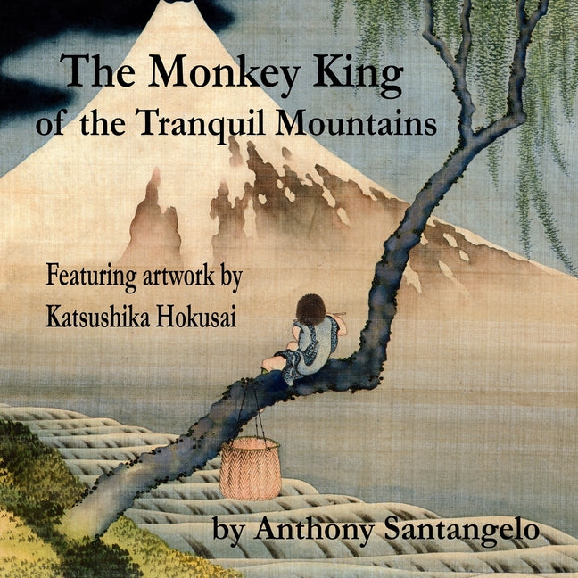Monkey King of the Tranquil Mountains: Featuring Artwork by Katsushika Hokusai - Ingram