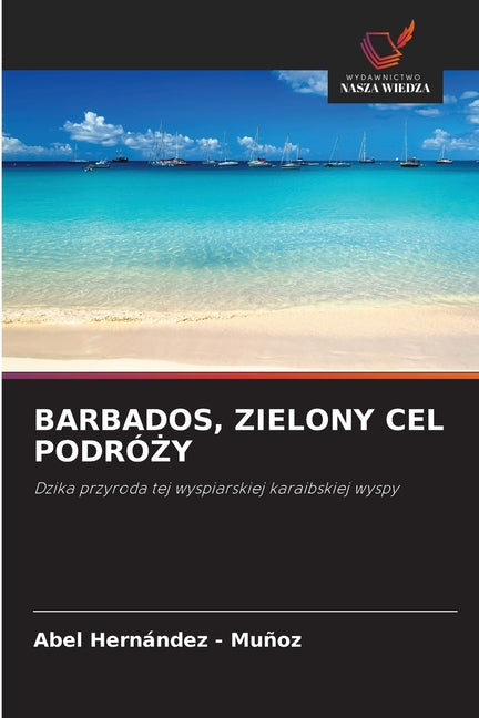 Barbados, Zielony Cel PodróŻy - Ingram