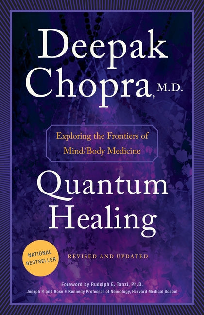 Quantum Healing: Exploring the Frontiers of Mind/Body Medicine (Revised, Updated) - Ingram