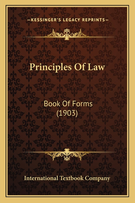 Principles Of Law: Book Of Forms (1903) - Ingram