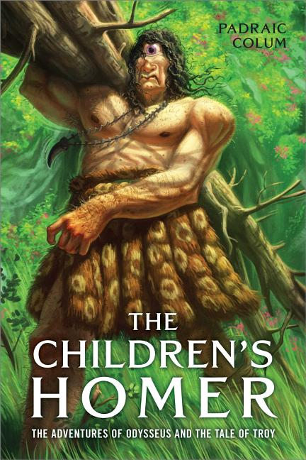 Children's Homer: The Adventures of Odysseus and the Tale of Troy - Ingram