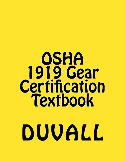 OSHA 1919 Gear Certification: CFR Part 1919 Gear Certification Textbook 2017 Edition - Ingram