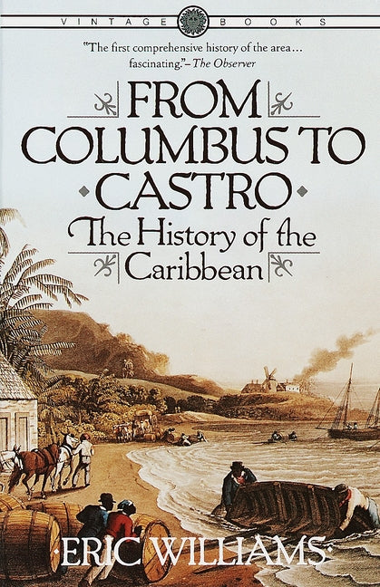 From Columbus to Castro: The History of the Caribbean 1492-1969 - Ingram