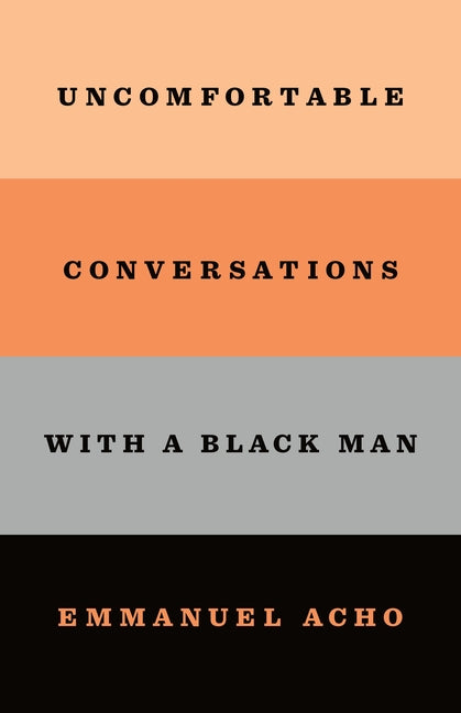 Uncomfortable Conversations with a Black Man - Ingram