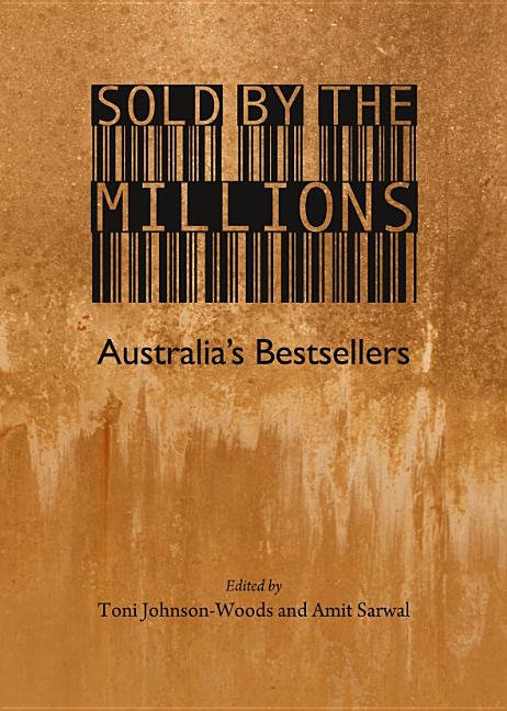 Sold by the Millions: Australiaâ (Tm)S Bestsellers - Ingram