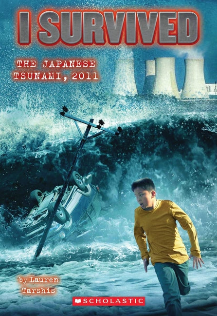 I Survived the Japanese Tsunami, 2011 (I Survived #8): Volume 8 - Ingram