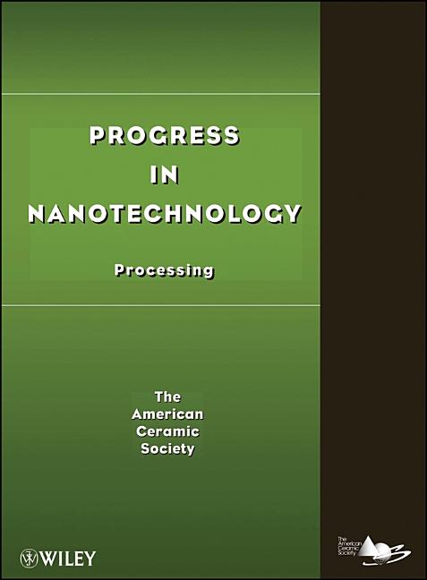 Progress in Nanotechnology: Processing - Ingram