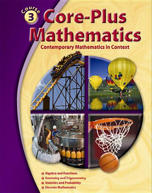 Core-Plus Mathematics: Contemporary Mathematics in Context, Course 3, Student Edition - Ingram