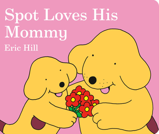 Spot Loves His Mommy - Ingram
