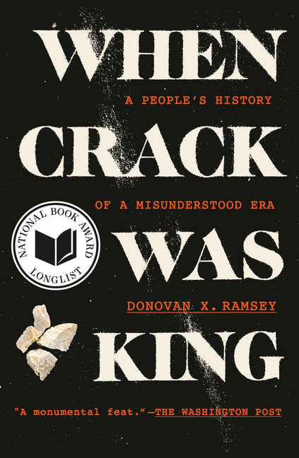 When Crack Was King: A People's History of a Misunderstood Era - Ingram