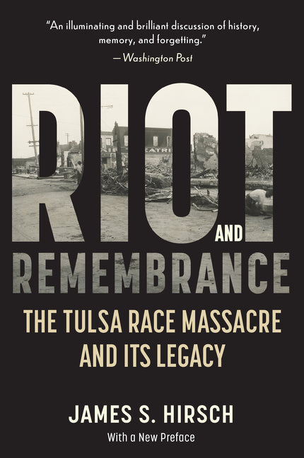 Riot and Remembrance: America's Worst Race Riot and Its Legacy - Ingram