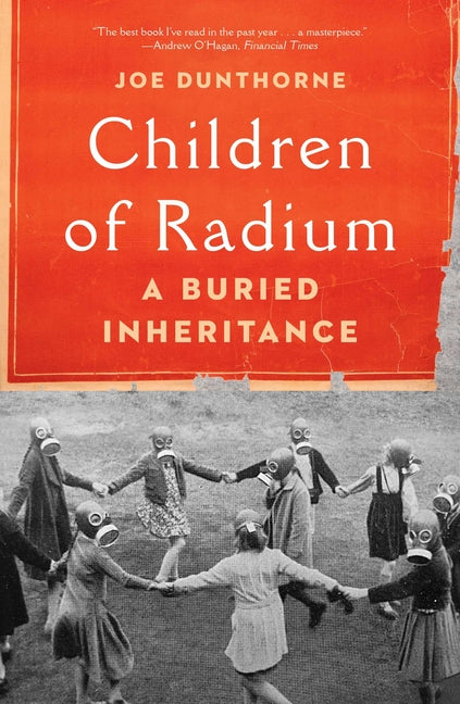 Children of Radium: A Buried Inheritance - Ingram