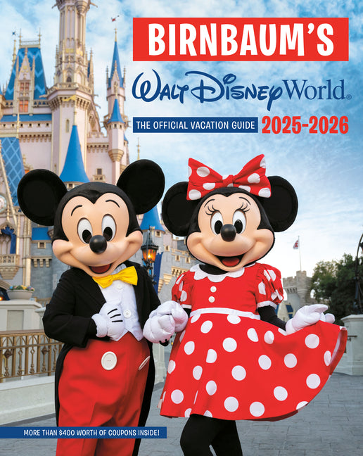 Birnbaum's 2025'2026 Walt Disney World: The Official Vacation Guide - Ingram