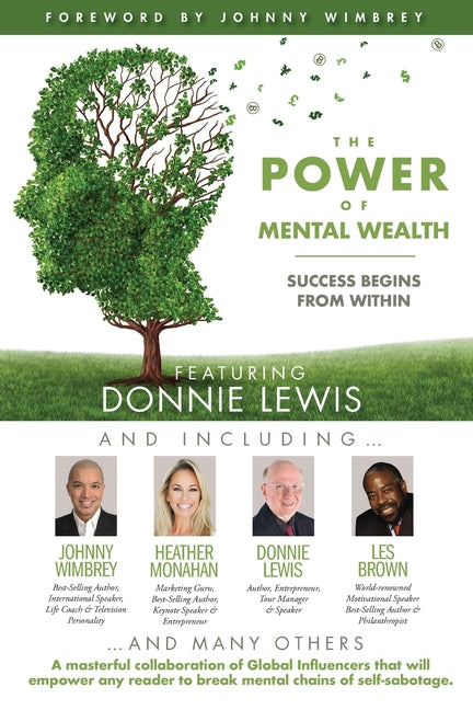 POWER of MENTAL WEALTH Featuring Donnie Lewis: Success Begins From Within - Ingram
