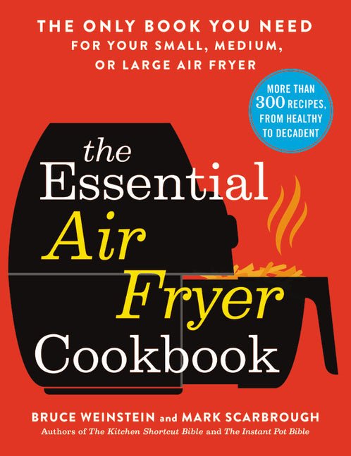 Essential Air Fryer Cookbook: The Only Book You Need for Your Small, Medium, or Large Air Fryer - Ingram