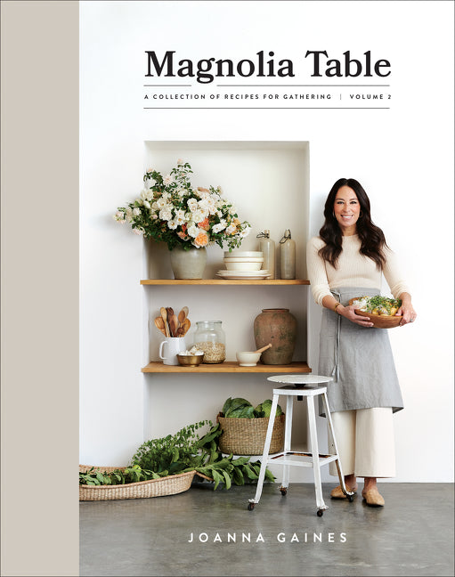 Magnolia Table, Volume 2: A Collection of Recipes for Gathering - Ingram
