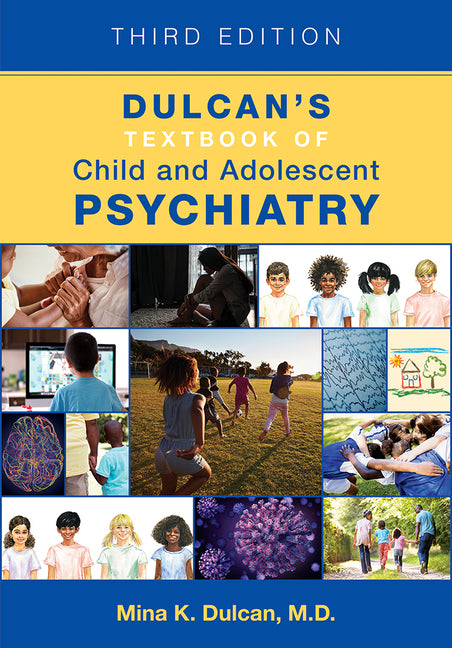 Dulcan's Textbook of Child and Adolescent Psychiatry - Ingram