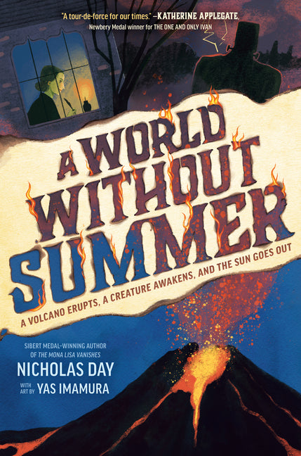 World Without Summer: A Volcano Erupts, a Creature Awakens, and the Sun Goes Out - Ingram