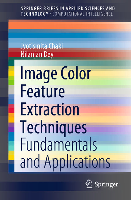 Image Color Feature Extraction Techniques: Fundamentals and Applications (2021) - Ingram