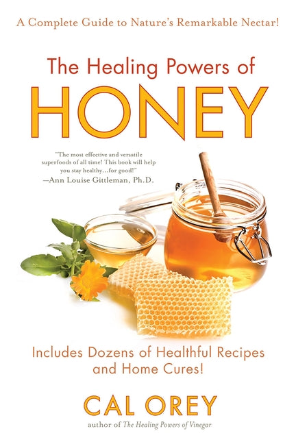 Healing Powers of Honey: The Healthy & Green Choice to Sweeten Packed with Immune-Boosting Antioxidants - Ingram