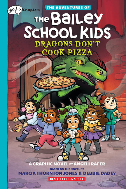 Dragons Don't Cook Pizza: A Graphix Chapters Book (the Adventures of the Bailey School Kids #4) - Ingram