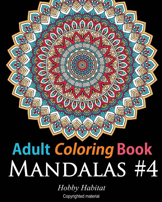 Adult Coloring Book: Mandalas #4: Coloring Book for Adults Featuring 50 High Definition Mandala Designs - Ingram