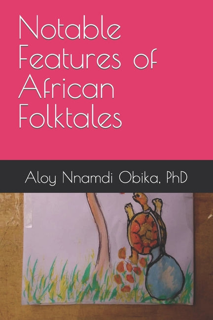 Notable Features of African Folktales - Ingram