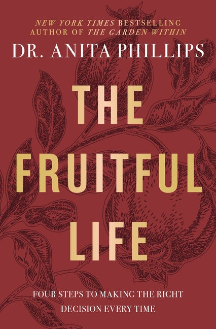 Fruitful Life: Four Steps to Making the Right Decision Every Time - Ingram