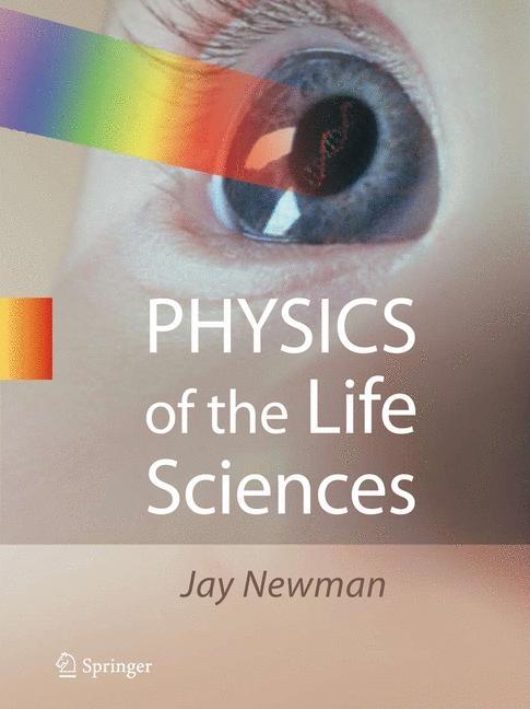 Physics of the Life Sciences (2008) - Ingram