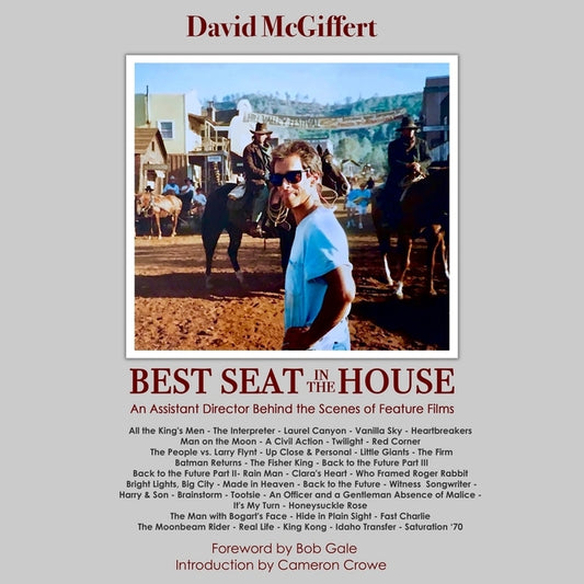 Best Seat in the House: An Assistant Director Behind the Scenes of Feature Films - Ingram