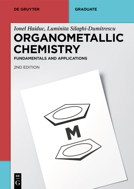 Organometallic Chemistry: Fundamentals and Applications (Second, Completely Revised) - Ingram